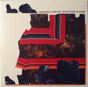 Grizzly Bear - Painted Ruins
