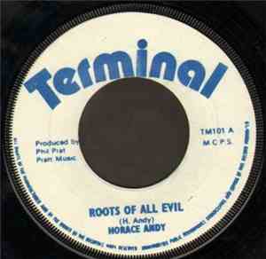 Horace Andy - Roots Of All Evil / I Will Forgive You