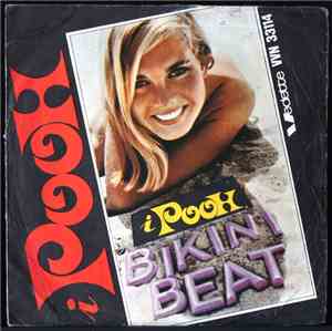 I Pooh - Bikini Beat / Quello Che Non Sai