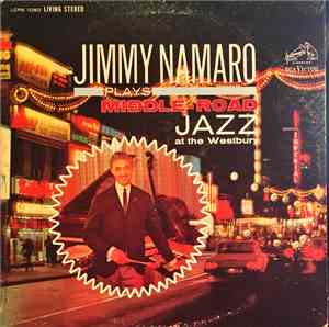 Jimmy Namaro - Plays Middle-Road Jazz At The Westbury