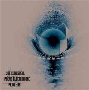 Joe Claussell - Poème Électronique PE.01 : 05
