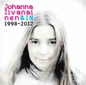 Johanna Iivanainen & 1N - 1998-2012