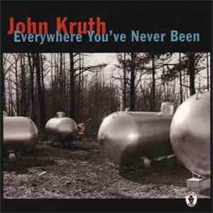 John Kruth - Everywhere You've Never Been