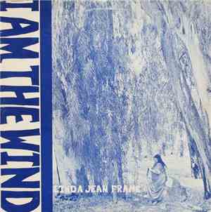Linda Jean Frame - I Am The Wind