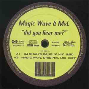 Magic Wave & MvL - Did You Hear Me?