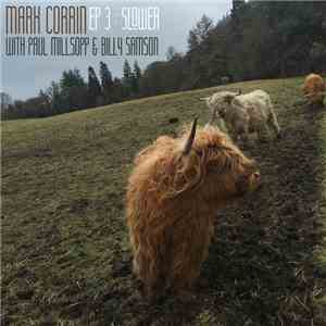 Mark Corrin - EP3: Slower