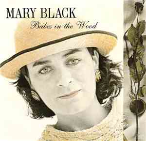 Mary Black - Babes In The Wood