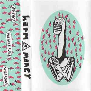 No Face , Miracle Swill, Ampersand - Harm Money