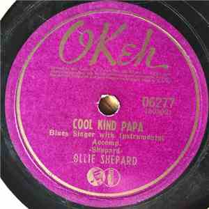 Ollie Shepard - Cool Kind Papa / Throw This Dog A Bone