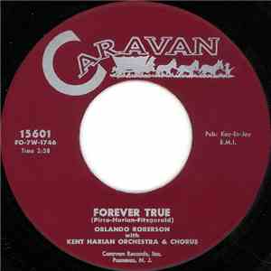 Orlando Roberson With Kent Harian Orchestra & Chorus - Forever True