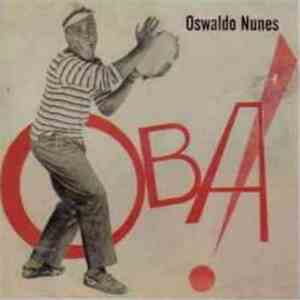 Oswaldo Nunes - Ôba!