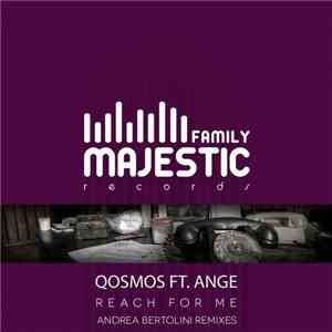 Qosmos Ft. Ange - Reach For Me (Andrea Bertolini Remixes)