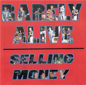 Rarely Alive - Selling Money