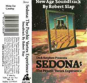 Robert Slap - Sedona: The Psychic Vortex Experience