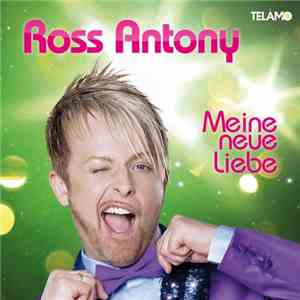 Ross Antony - Meine Neue Liebe