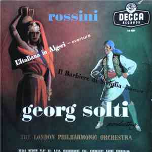 Rossini - Georg Solti Conducting The London Philharmonic Orchestra - Il Bar ...