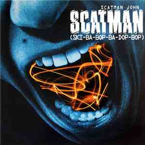 Scatman John - Scatman (Ski-Ba-Bop-Ba-Dop-Bop)