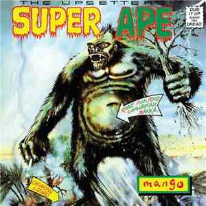 Scratch & The Upsetters - Super Ape
