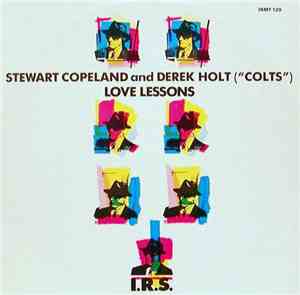 Stewart Copeland And Derek Holt - Love Lessons