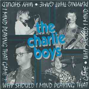 The Charlie Boys - Why Should I / Going To The Zoo