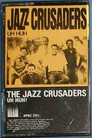 The Jazz Crusaders - Uh Huh