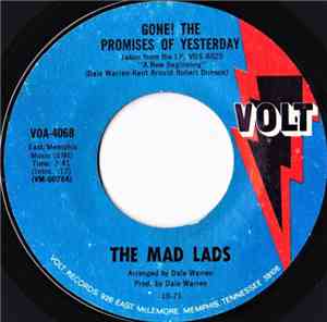 The Mad Lads - Gone! The Promises Of Yesterday