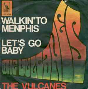 The Vulcanes - Walkin' To Memphis / Let's Go Baby