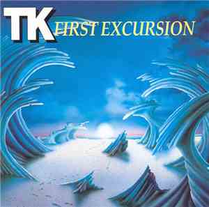 TK - First Excursion