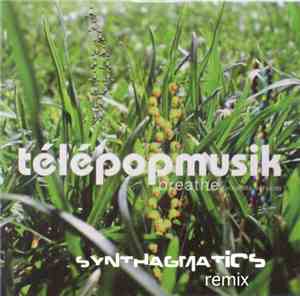 Télépopmusik - Breathe (Synthagmatics Remix)