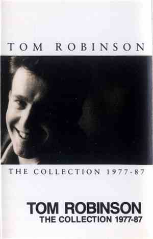 Tom Robinson - The Collection 1977-'87