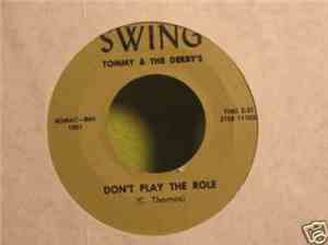 Tommy & The Derby's - Don't Play The Role / Handy Andy