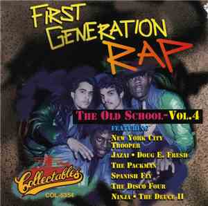 Various - First Generation Rap: The Old School - Vol. 4