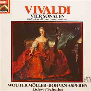Vivaldi - Wouter Möller • Bob van Asperen • Lidewÿ Scheifes - Vier Sonaten ...