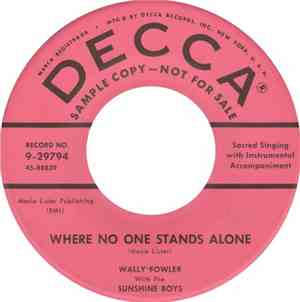 Wally Fowler - Where No One Stands Alone / The Fourth Man