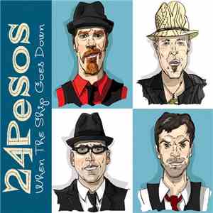 24 Pesos - When The Ship Goes Down
