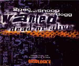2Pac & Snoop Doggy Dogg - Wanted Dead Or Alive