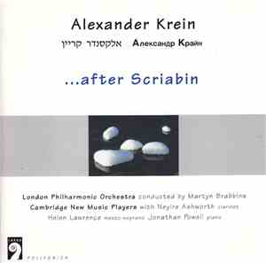 Alexander Krein - ...After Scriabin