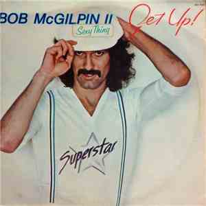 Bob McGilpin II - Get Up
