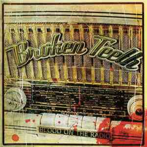 Broken Teeth - Blood On The Radio