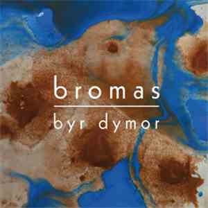 Bromas  - Byr Dymor