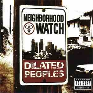 Dilated Peoples - Neighborhood Watch