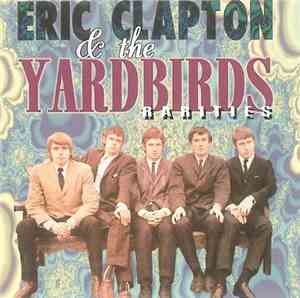 Eric Clapton & The Yardbirds - Rarities