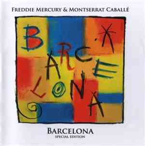 Freddie Mercury & Montserrat Caballé - Barcelona (Special Edition)