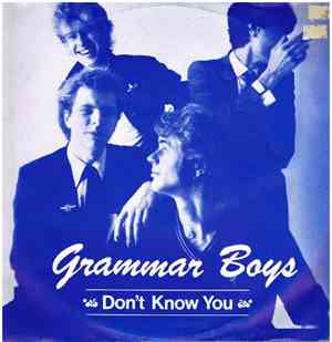 Grammar Boys - Don't Know You