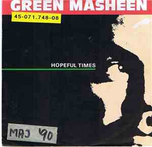 Green Masheen - Hopeful Times