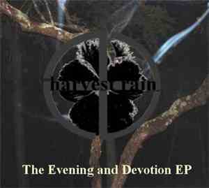 Harvest Rain - The Evening And Devotion EP