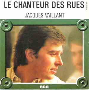 Jacques Vaillant - Le Chanteur Des Rues