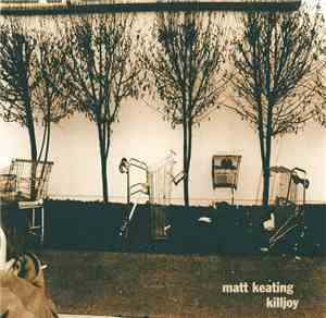 Matt Keating - Killjoy