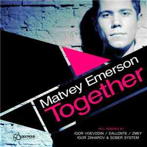 Matvey Emerson - Together