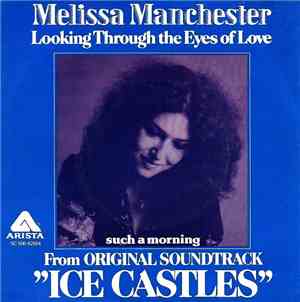 Melissa Manchester - Looking Through the Eyes of Love